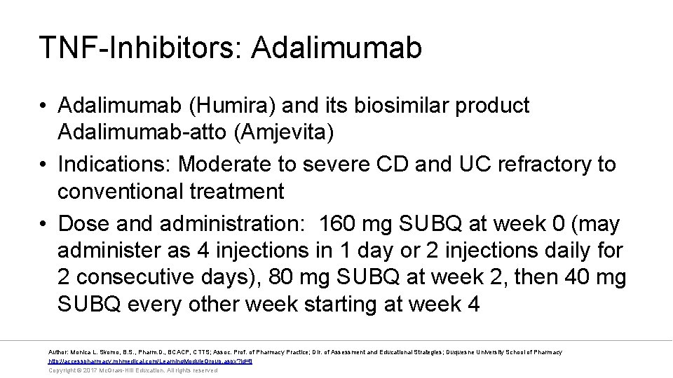 TNF-Inhibitors: Adalimumab • Adalimumab (Humira) and its biosimilar product Adalimumab-atto (Amjevita) • Indications: Moderate