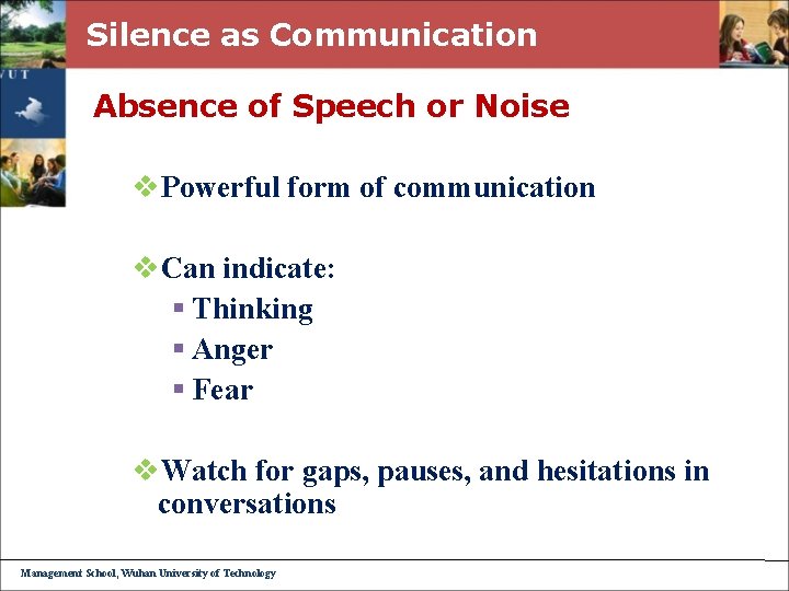 Silence as Communication Absence of Speech or Noise v. Powerful form of communication v.