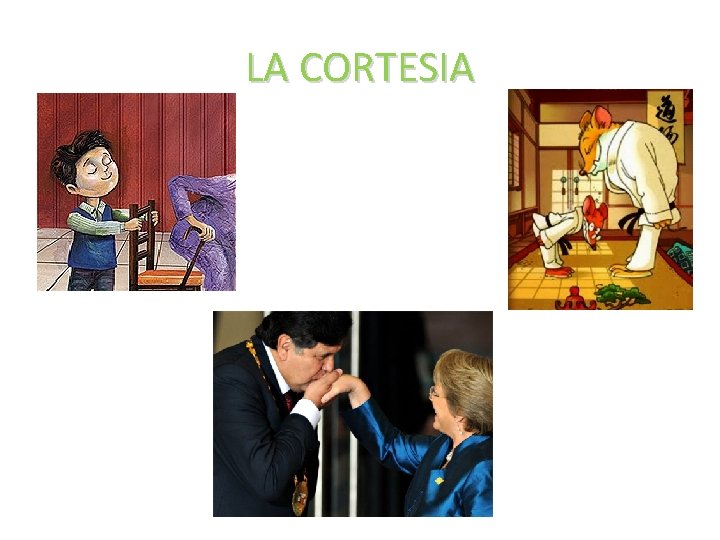 LA CORTESIA 