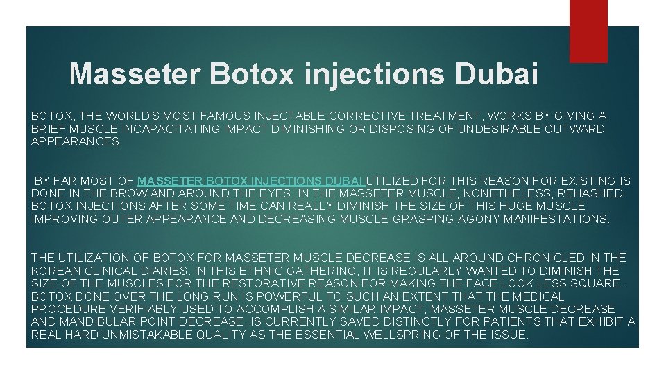 Masseter Botox injections Dubai BOTOX, THE WORLD'S MOST FAMOUS INJECTABLE CORRECTIVE TREATMENT, WORKS BY