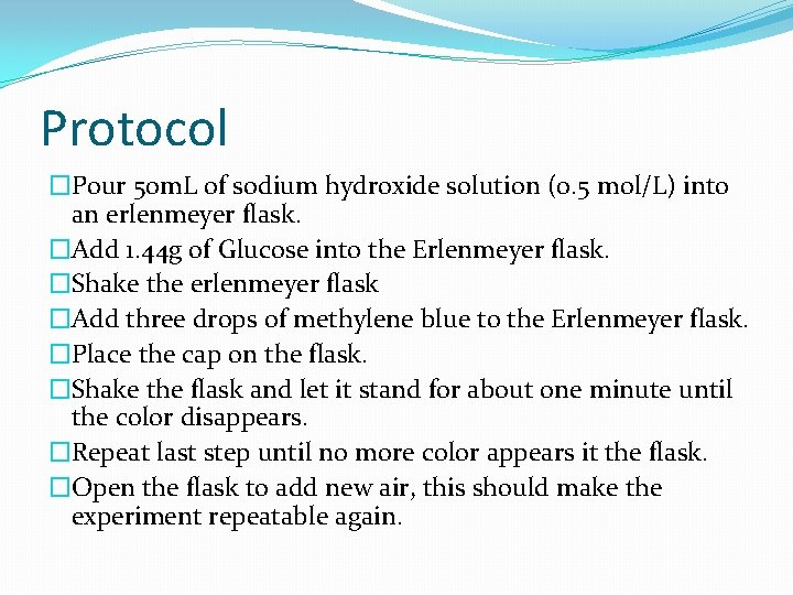Protocol �Pour 50 m. L of sodium hydroxide solution (0. 5 mol/L) into an