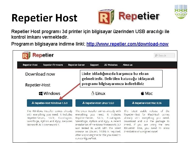 Repetier Host programı 3 d printer için bilgisayar üzerinden USB aracılığı ile kontrol imkanı