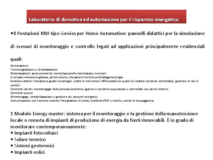 Laboratorio di domotica ed automazione per il risparmio energetico • 8 Postazioni KNX tipo