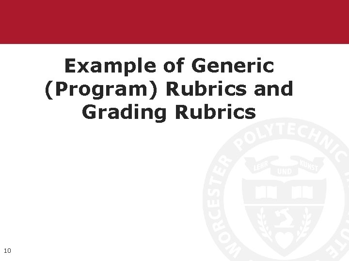 Example of Generic (Program) Rubrics and Grading Rubrics 10 