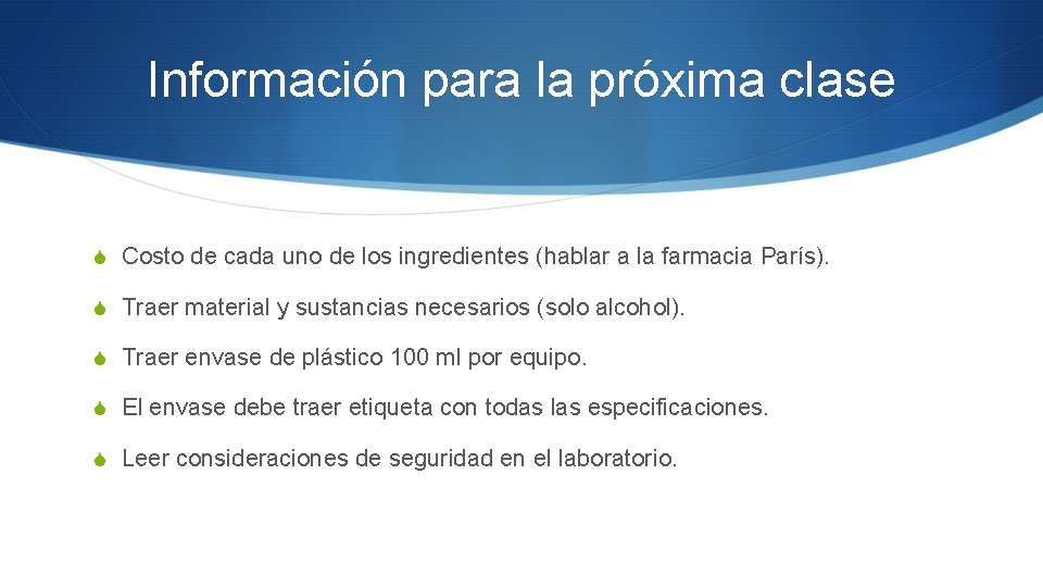 Información para la próxima clase S Costo de cada uno de los ingredientes (hablar