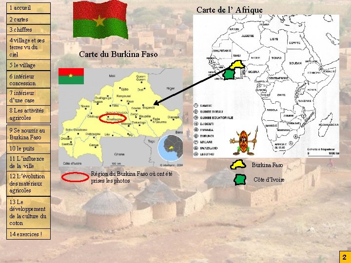 1 accueil Carte de l’ Afrique 2 cartes 3 chiffres 4 village et ses