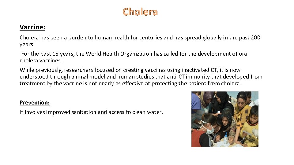 Cholera Vaccine: Cholera has been a burden to human health for centuries and has