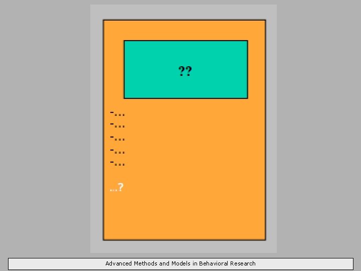 Advanced Methods and Models in Behavioral Research 