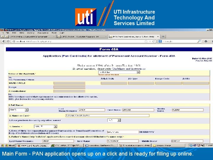 Main Form - PAN application opens up on a click and is ready for