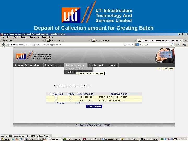 Deposit of Collection amount for Creating Batch The user has to select the no