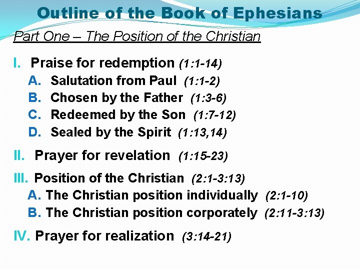 Outline of the Book of Ephesians Part One – The Position of the Christian