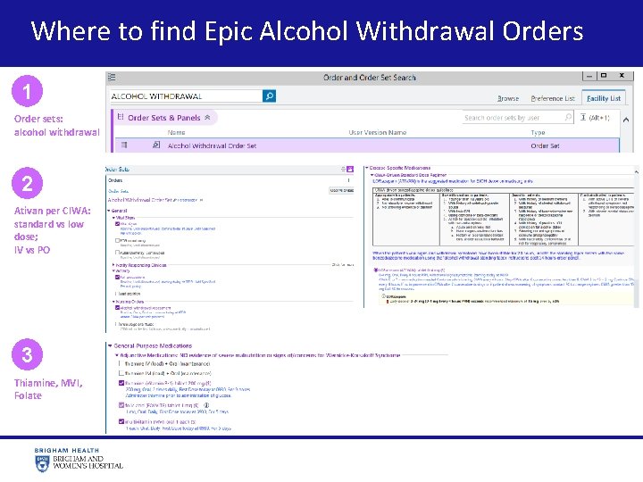  Where to find Epic Alcohol Withdrawal Orders 1 Order sets: alcohol withdrawal 2