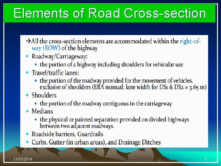 Elements of Road Cross-section 21/03/2014 33 