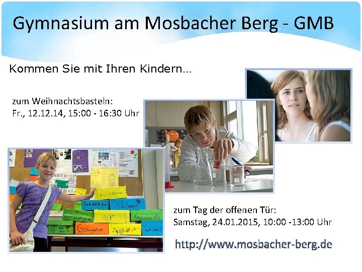 Gymnasium am Mosbacher Berg - GMB Kommen Sie mit Ihren Kindern… zum Weihnachtsbasteln: Fr.