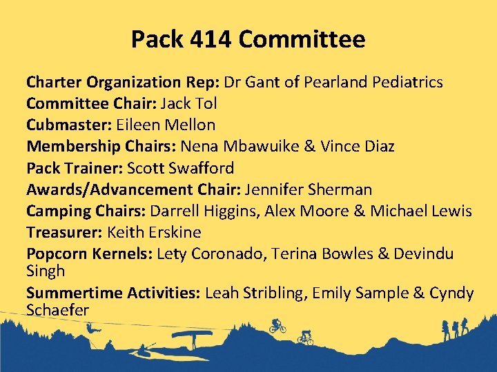 Pack 414 Committee Charter Organization Rep: Dr Gant of Pearland Pediatrics Committee Chair: Jack