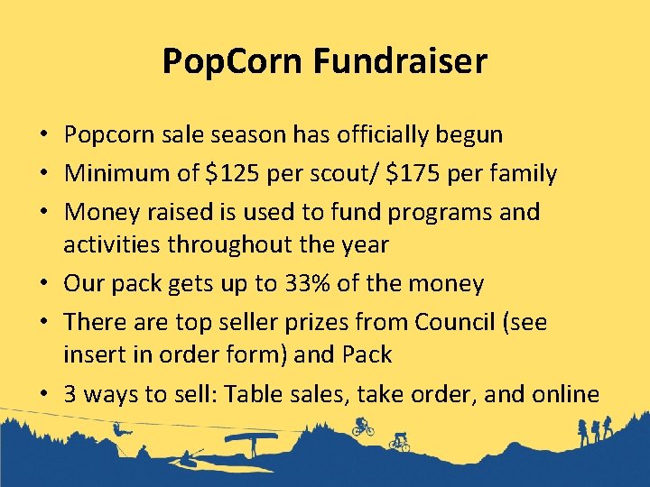 Pop. Corn Fundraiser • Popcorn sale season has officially begun • Minimum of $125