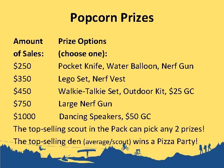 Popcorn Prizes Amount Prize Options of Sales: (choose one): $250 Pocket Knife, Water Balloon,