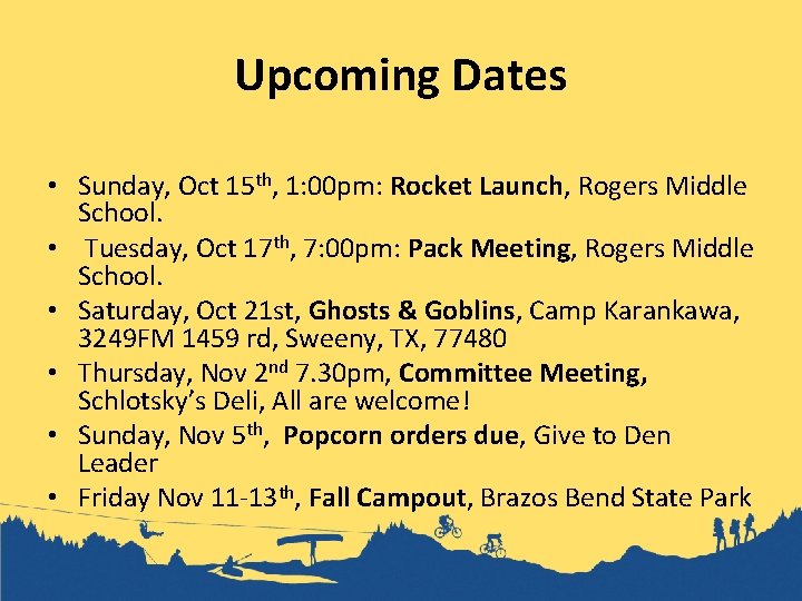 Upcoming Dates • Sunday, Oct 15 th, 1: 00 pm: Rocket Launch, Rogers Middle