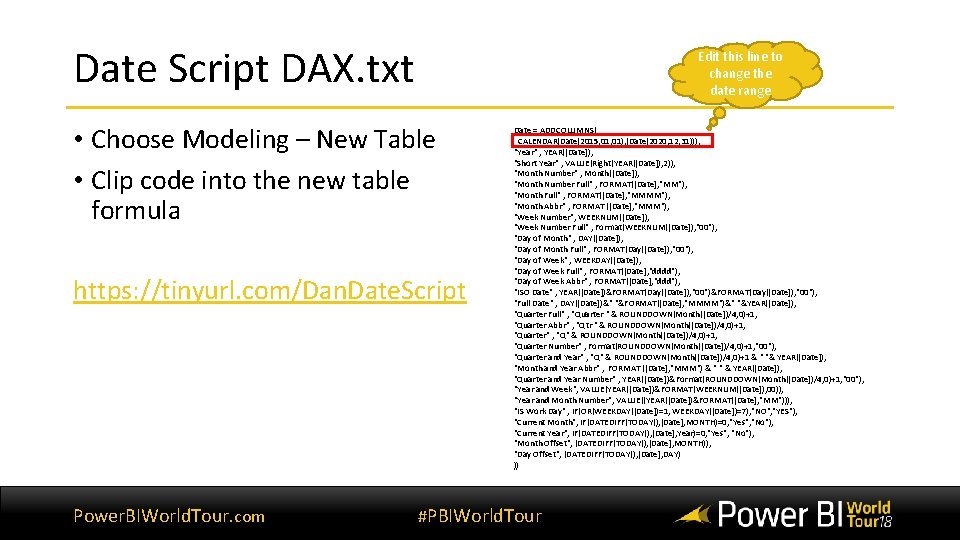 Date Script DAX. txt Edit this line to change the date range • Choose Date Script DAX. txt Edit this line to change the date range • Choose
