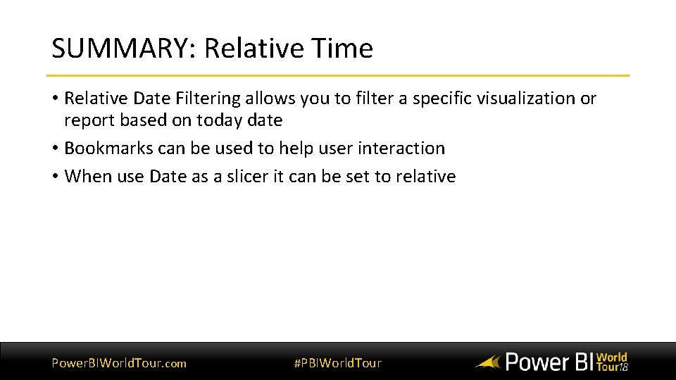 SUMMARY: Relative Time • Relative Date Filtering allows you to filter a specific visualization SUMMARY: Relative Time • Relative Date Filtering allows you to filter a specific visualization