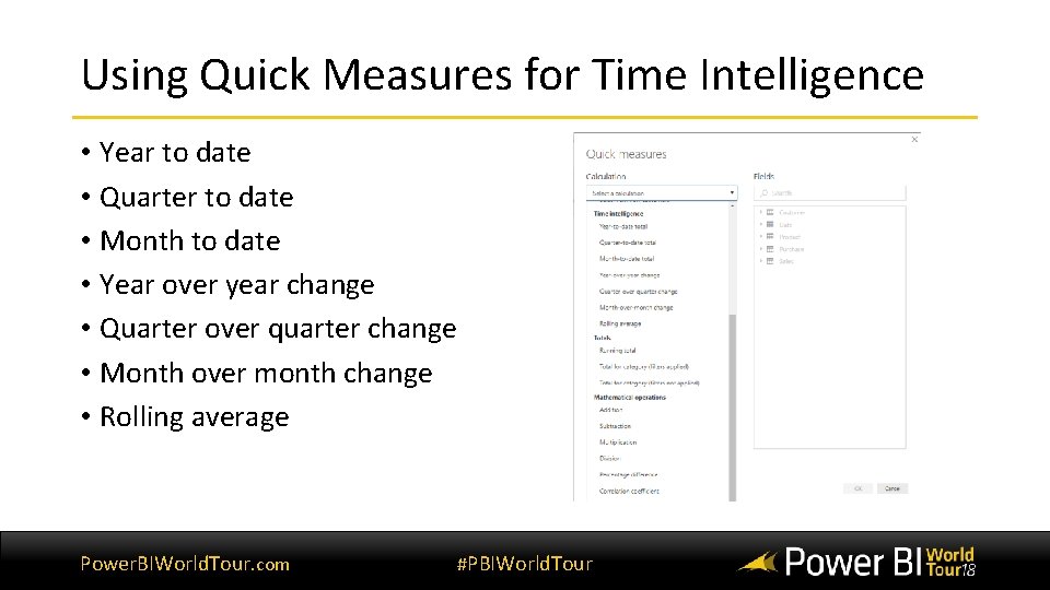 Using Quick Measures for Time Intelligence • Year to date • Quarter to date Using Quick Measures for Time Intelligence • Year to date • Quarter to date