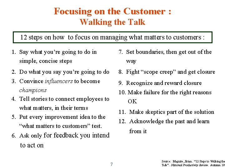 Focusing on the Customer : Walking the Talk 12 steps on how to focus