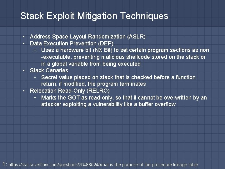 Stack Exploit Mitigation Techniques • Address Space Layout Randomization (ASLR) • Data Execution Prevention
