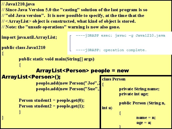 // Java 1210. java // Since Java Version 5. 0 the "casting" solution of