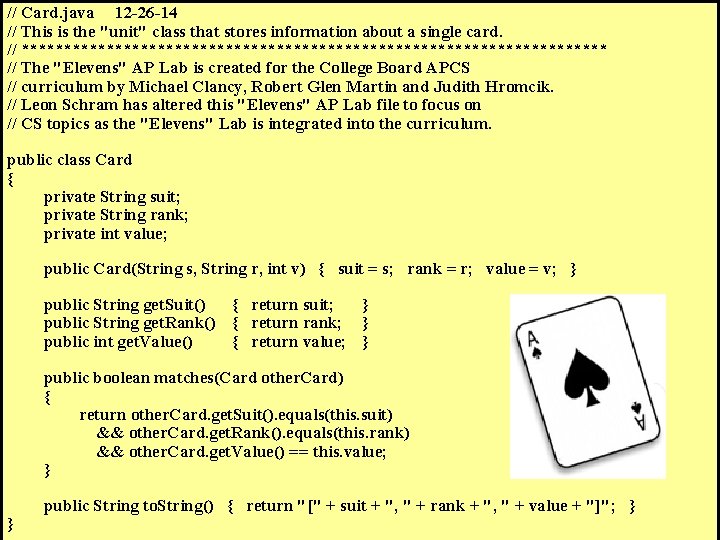 // Card. java 12 -26 -14 // This is the "unit" class that stores