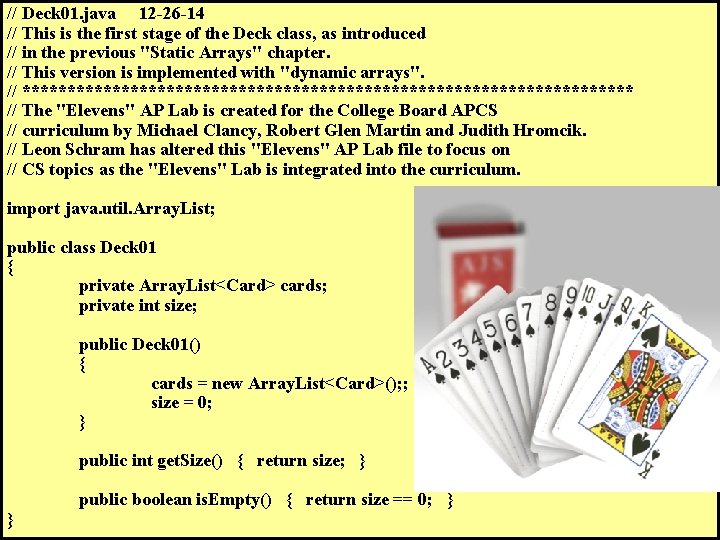 // Deck 01. java 12 -26 -14 // This is the first stage of // Deck 01. java 12 -26 -14 // This is the first stage of