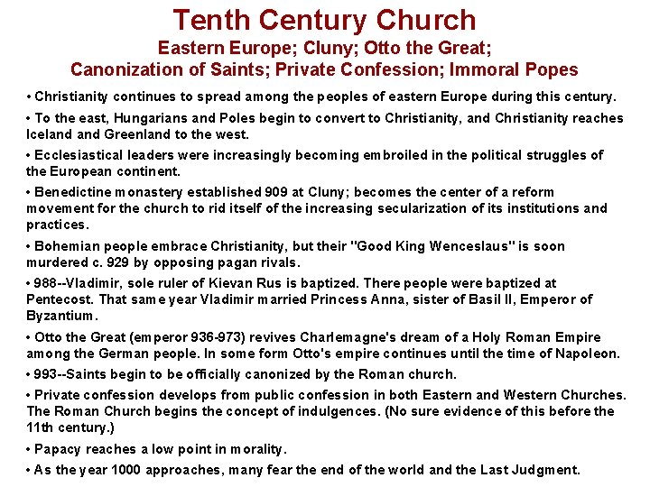 Tenth Century Church Eastern Europe; Cluny; Otto the Great; Canonization of Saints; Private Confession;