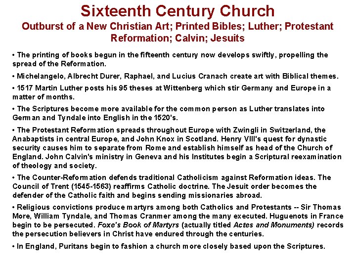 Sixteenth Century Church Outburst of a New Christian Art; Printed Bibles; Luther; Protestant Reformation;