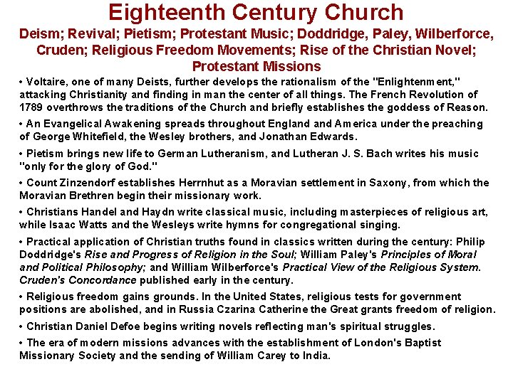 Eighteenth Century Church Deism; Revival; Pietism; Protestant Music; Doddridge, Paley, Wilberforce, Cruden; Religious Freedom
