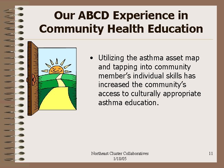 Our ABCD Experience in Community Health Education • Utilizing the asthma asset map and