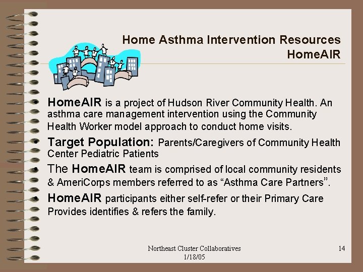 Home Asthma Intervention Resources Home. AIR • Home. AIR is a project of Hudson