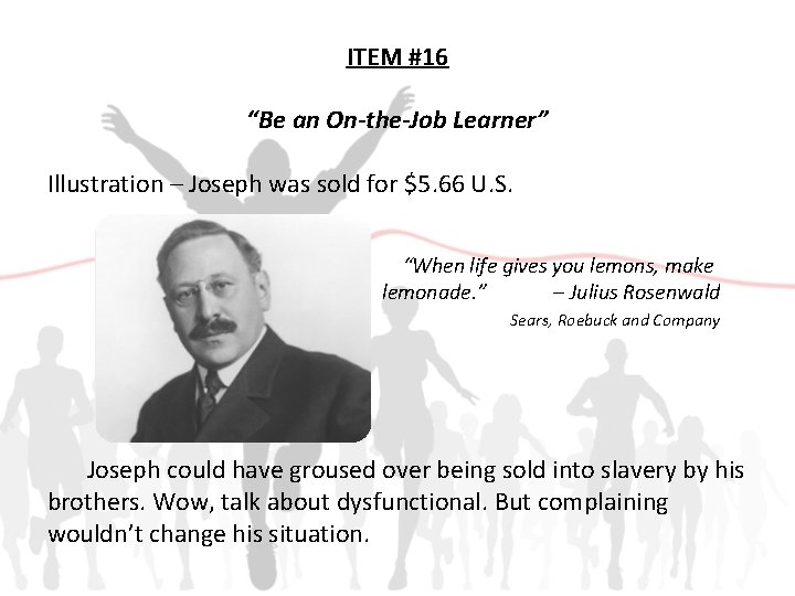 ITEM #16 “Be an On-the-Job Learner” Illustration – Joseph was sold for $5. 66