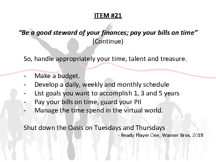 ITEM #21 “Be a good steward of your finances; pay your bills on time”