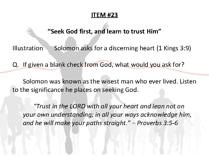 ITEM #23 “Seek God first, and learn to trust Him” Illustration Solomon asks for