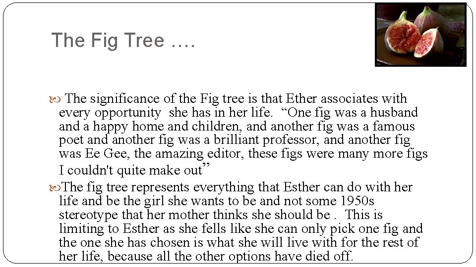 The Fig Tree …. The significance of the Fig tree is that Ether associates