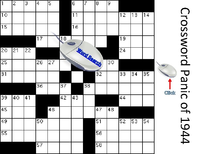 Click Crossword Panic of 1944 W or d. S ea rc h 