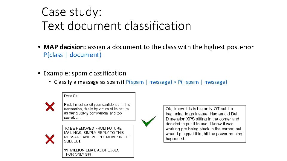 Case study: Text document classification • MAP decision: assign a document to the class