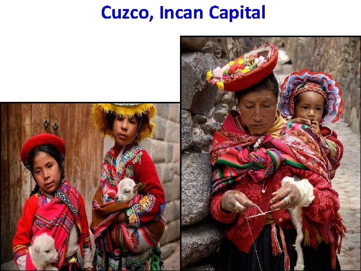 Cuzco, Incan Capital 
