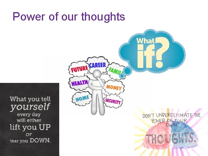 Power of our thoughts 26 Power of our thoughts 26