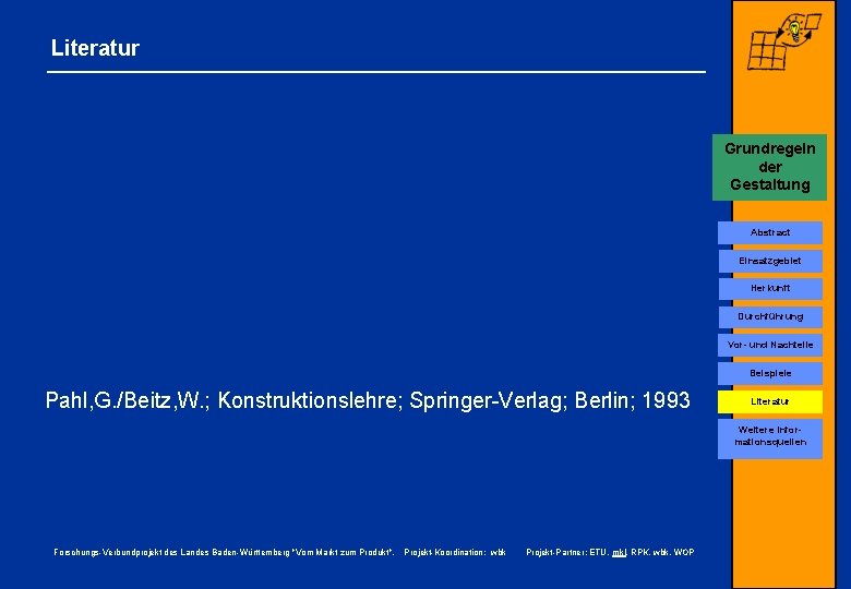 Literatur Grundregeln der Gestaltung Conjoint-Analyse Abstract Einsatzgebiet Herkunft Durchführung Vor- und Nachteile Beispiele Pahl,