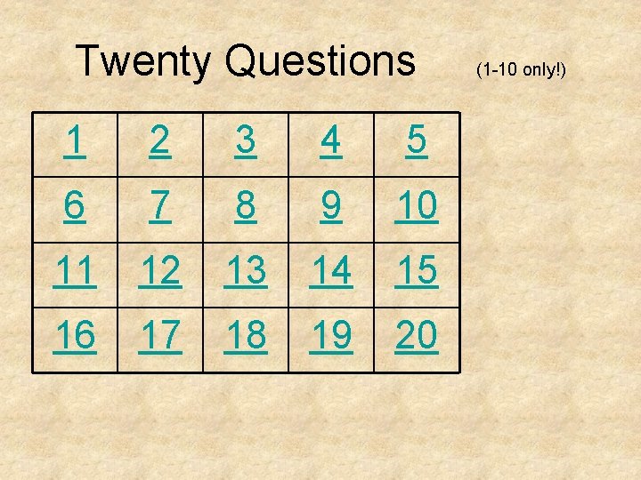 Twenty Questions 1 2 3 4 5 6 7 8 9 10 11 12