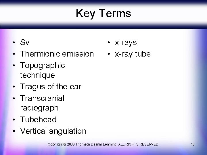 Key Terms • Sv • Thermionic emission • Topographic technique • Tragus of the
