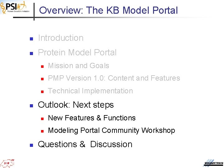 Overview: The KB Model Portal n Introduction n Protein Model Portal n n n