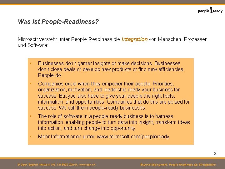 Was ist People-Readiness? Microsoft versteht unter People-Readiness die Integration von Menschen, Prozessen und Software: