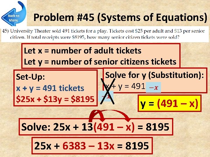 Problem #45 (Systems of Equations) Let x = number of adult tickets Let y