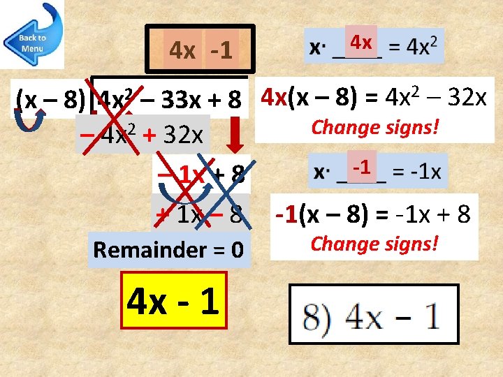 4 x -1 4 x 2 – 32 x 4 x(x – 8) =